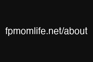 fpmomlife.net/about